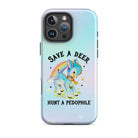 Save A Deer Hunt A Pedophile Tough Case for iPhone® - UntamedEgo LLC.