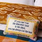 Sharpest Tool Needlepoint Pillow - UntamedEgo LLC.