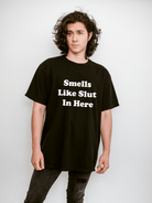 Smells Like Slut In Here Mens Tee - UntamedEgo LLC.
