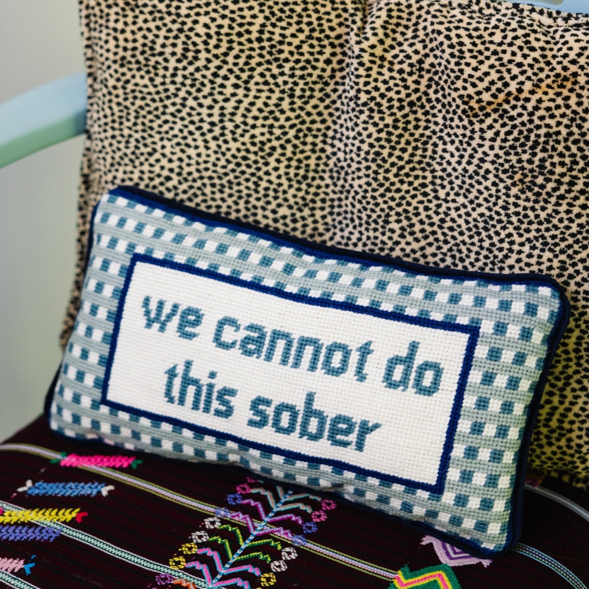 Sober Needlepoint Pillow - UntamedEgo LLC.