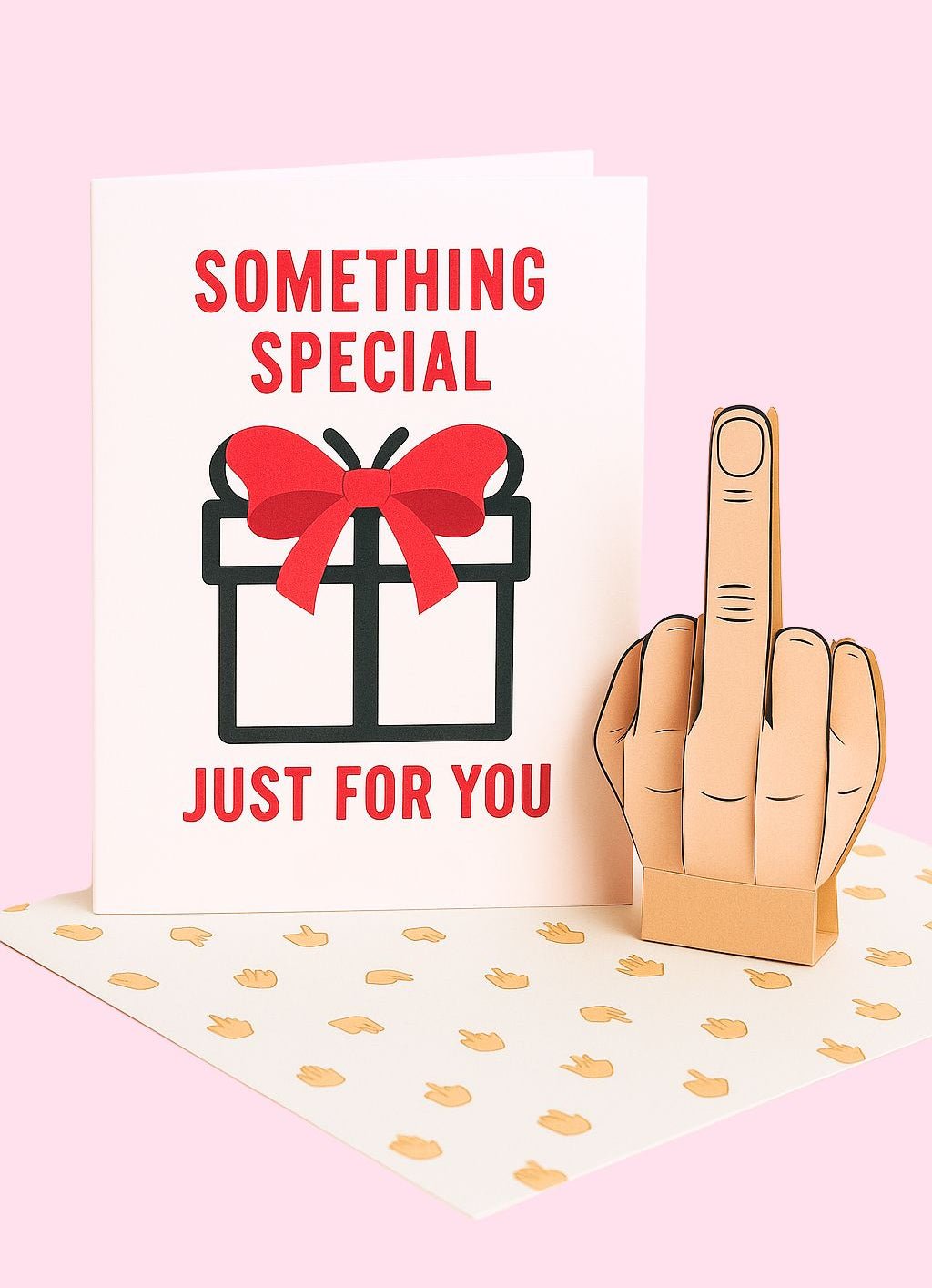 Something Special Just For You Middle Finger Pop Up Card - UntamedEgo LLC.