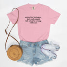 Sorry For Being So Hot And Smart Idk What's Wrong With Me Graphic Tee - UntamedEgo LLC.