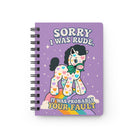 Sorry I Was Rude It Was Probably Your Fault Spiral Bound Journal - UntamedEgo LLC.