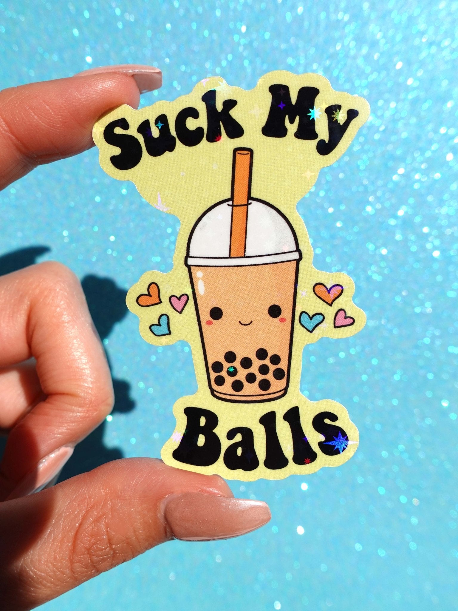 Suck My Balls Sticker – Funny Boba Tea Holographic Vinyl Sticker - UntamedEgo LLC.