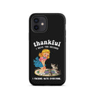Thankful I Have Because I Fucking Hate Everyone Cats Tough Case for iPhone® - UntamedEgo LLC.