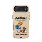Thankful I Have You Because I Fucking Hate Everyone Dogs Tough Case for iPhone® - UntamedEgo LLC.