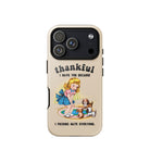 Thankful I Have You Because I Fucking Hate Everyone Dogs Tough Case for iPhone® - UntamedEgo LLC.