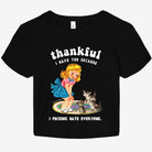 Thankful I Have You Because I Fucking Hate Everyone Graphic Baby Tee - UntamedEgo LLC.
