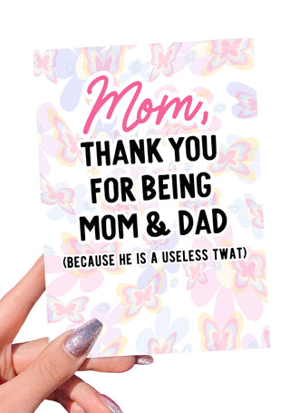 Mom Thank You For Being Mom & Dad Funny Mother's Day Card