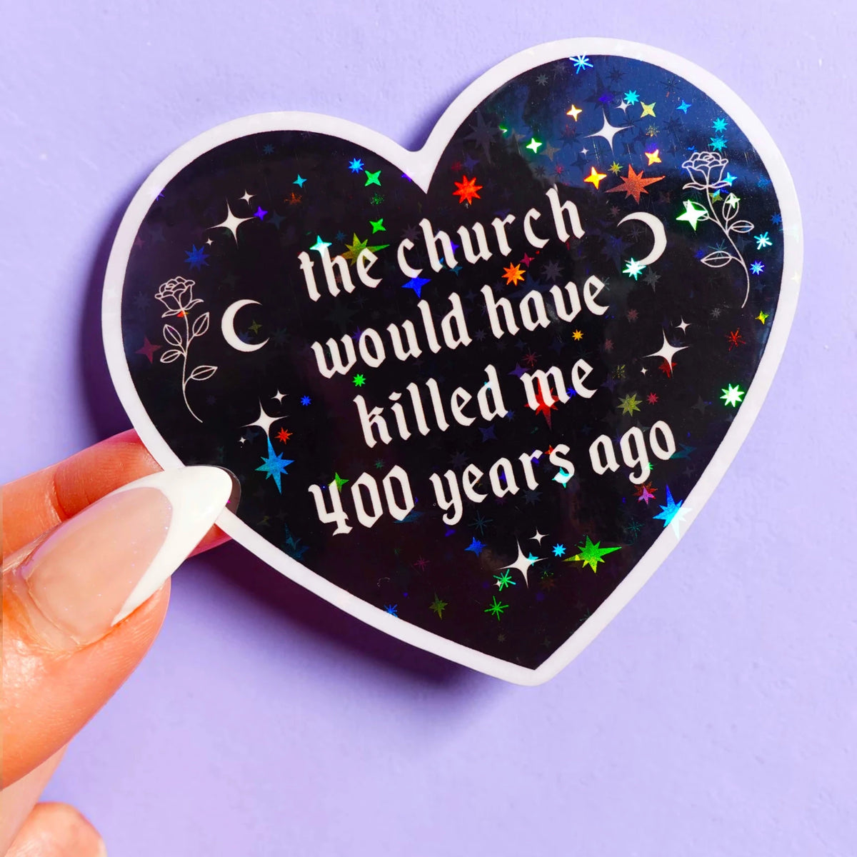 The Church Would Have Killed Me Sticker Gothic Heart Holographic Decal ...