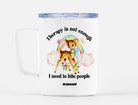 Therapy Is Not Enough Enough I Need To Bite People Deer Mug - UntamedEgo LLC.