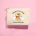 Therapy Is Not Enough I Need To Bite People Cosmetic Bag - UntamedEgo LLC.