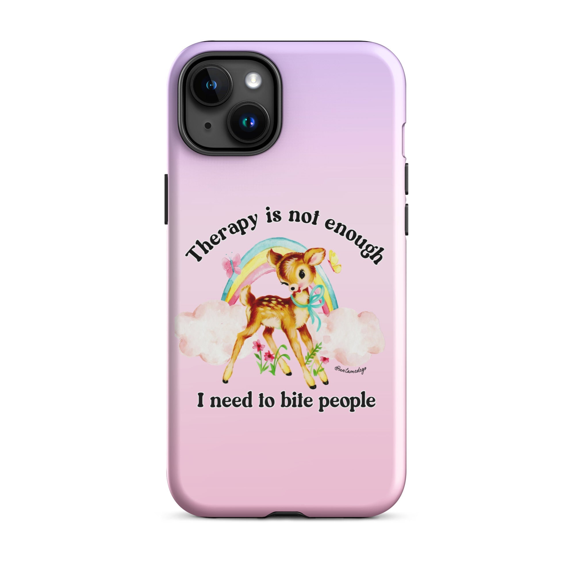 Therapy Is Not Enough I Need To Fight People Tough Case for iPhone® - UntamedEgo LLC.