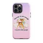Therapy Is Not Enough I Need To Fight People Tough Case for iPhone® - UntamedEgo LLC.