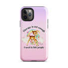 Therapy Is Not Enough I Need To Fight People Tough Case for iPhone® - UntamedEgo LLC.