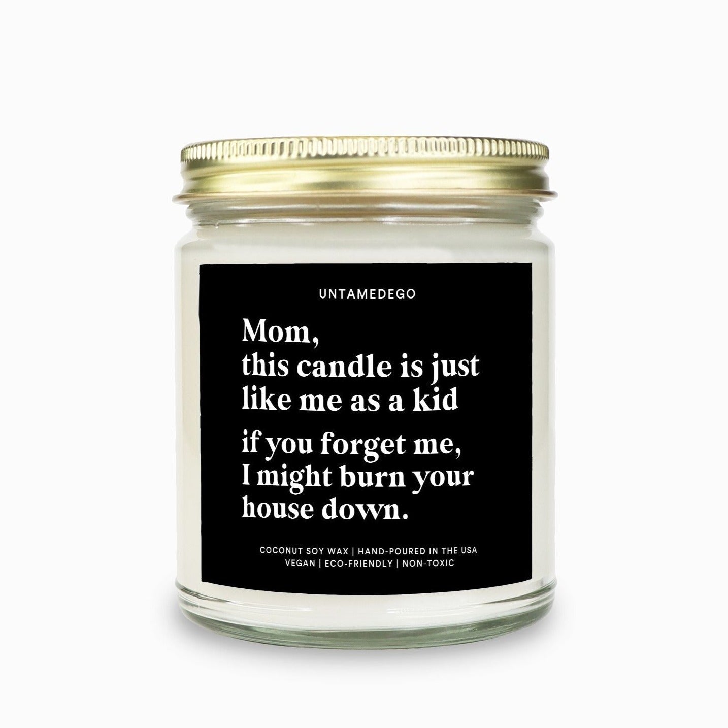 This Candle Is Just Like Me As A Kid Funny Candle - UntamedEgo LLC.