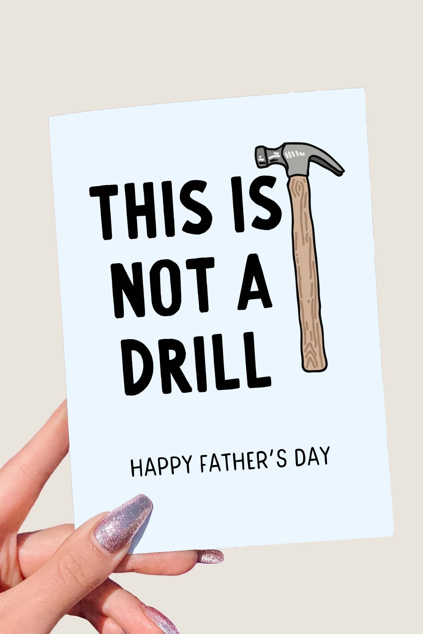 This Is Not A Drill Funny Father's Day Card - UntamedEgo LLC.