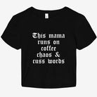 This Mama Runs On Coffee Chaos And Cuss Words Graphic Baby Tee - UntamedEgo LLC.