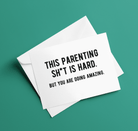 This Parenting Shit Is Hard Father's Day Greeting Card - UntamedEgo LLC.