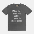 This Tia Runs On Coffee Chaos & Cuss Words Tee - UntamedEgo LLC.