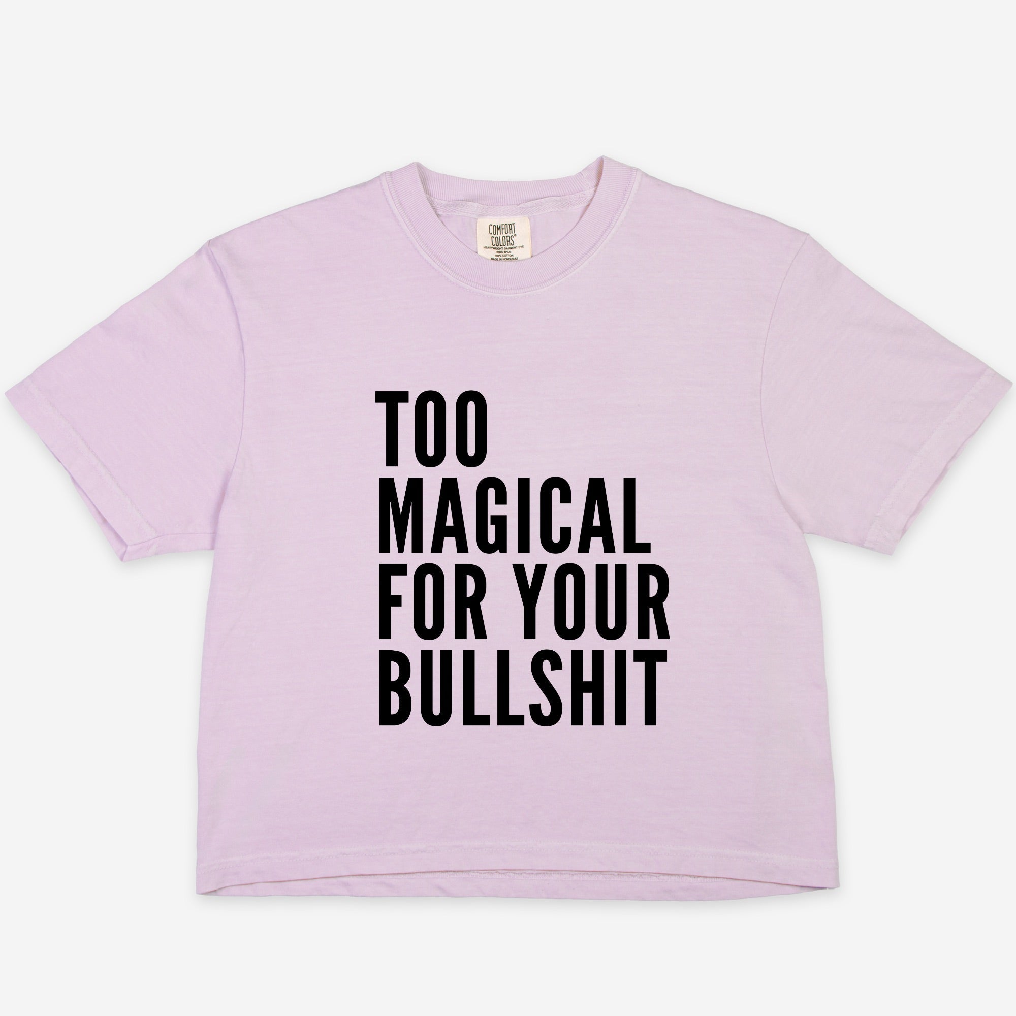 Too Magical For Your Bullshit Women’s Boxy Tee - UntamedEgo LLC.