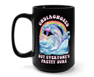 Undiagnosed But Everyone's Pretty Sure Mug - UntamedEgo LLC.