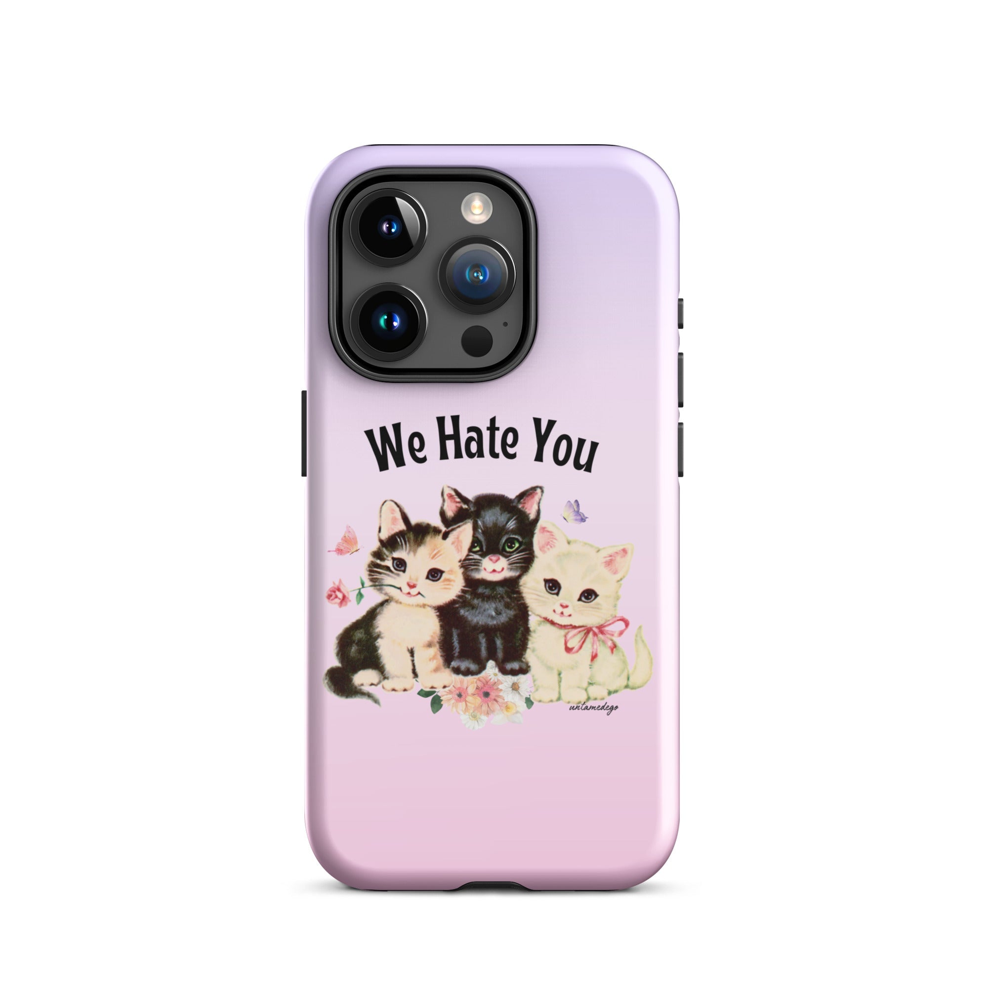 We Hate You Tough Case for iPhone® - UntamedEgo LLC.