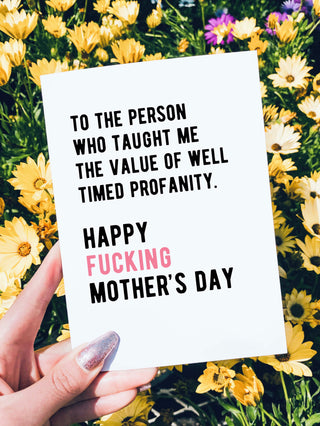 Well Timed Profanity Mother's Day Card