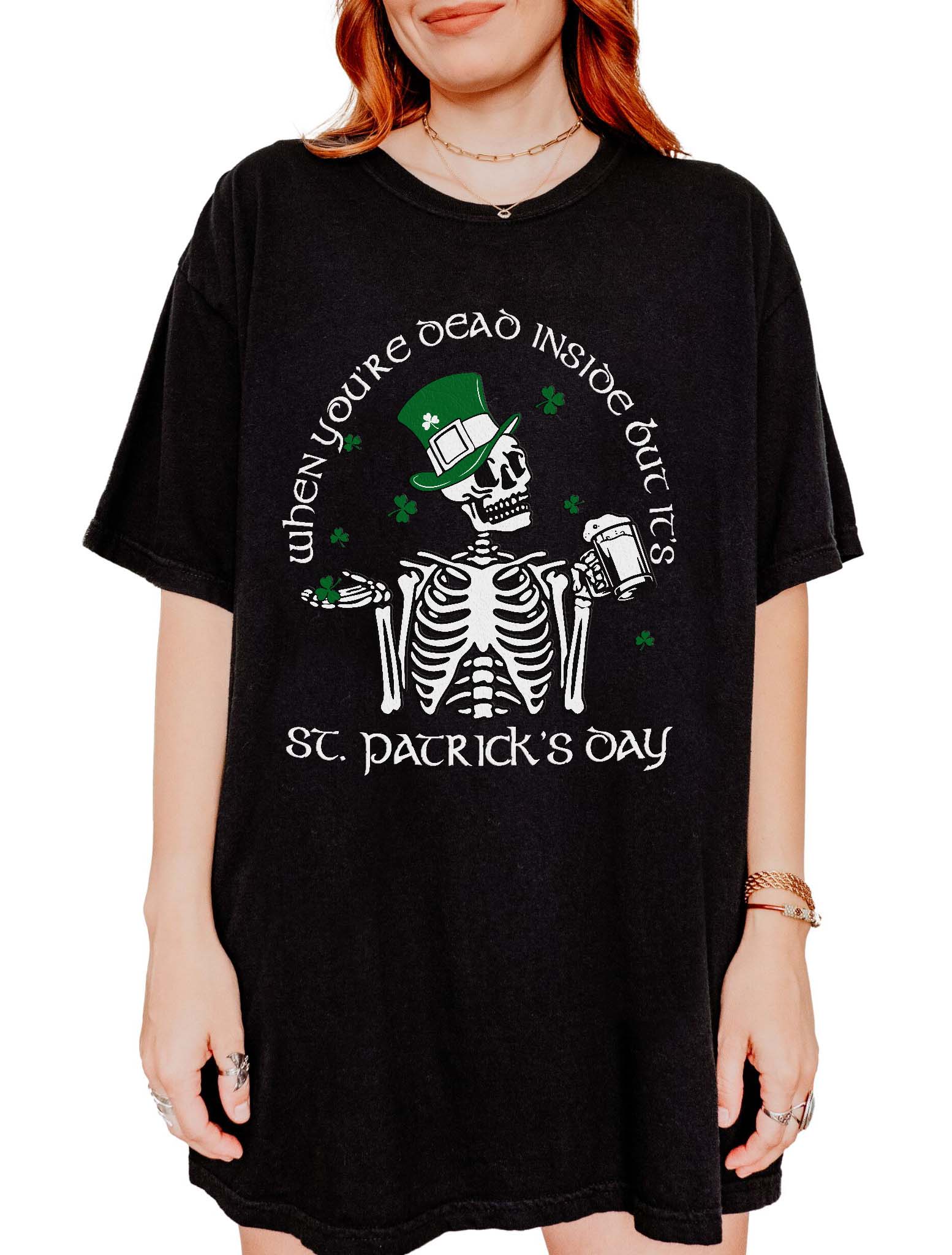 When You're Dead Inside But It's Saint Patrick's Day Unisex Tee - UntamedEgo LLC.