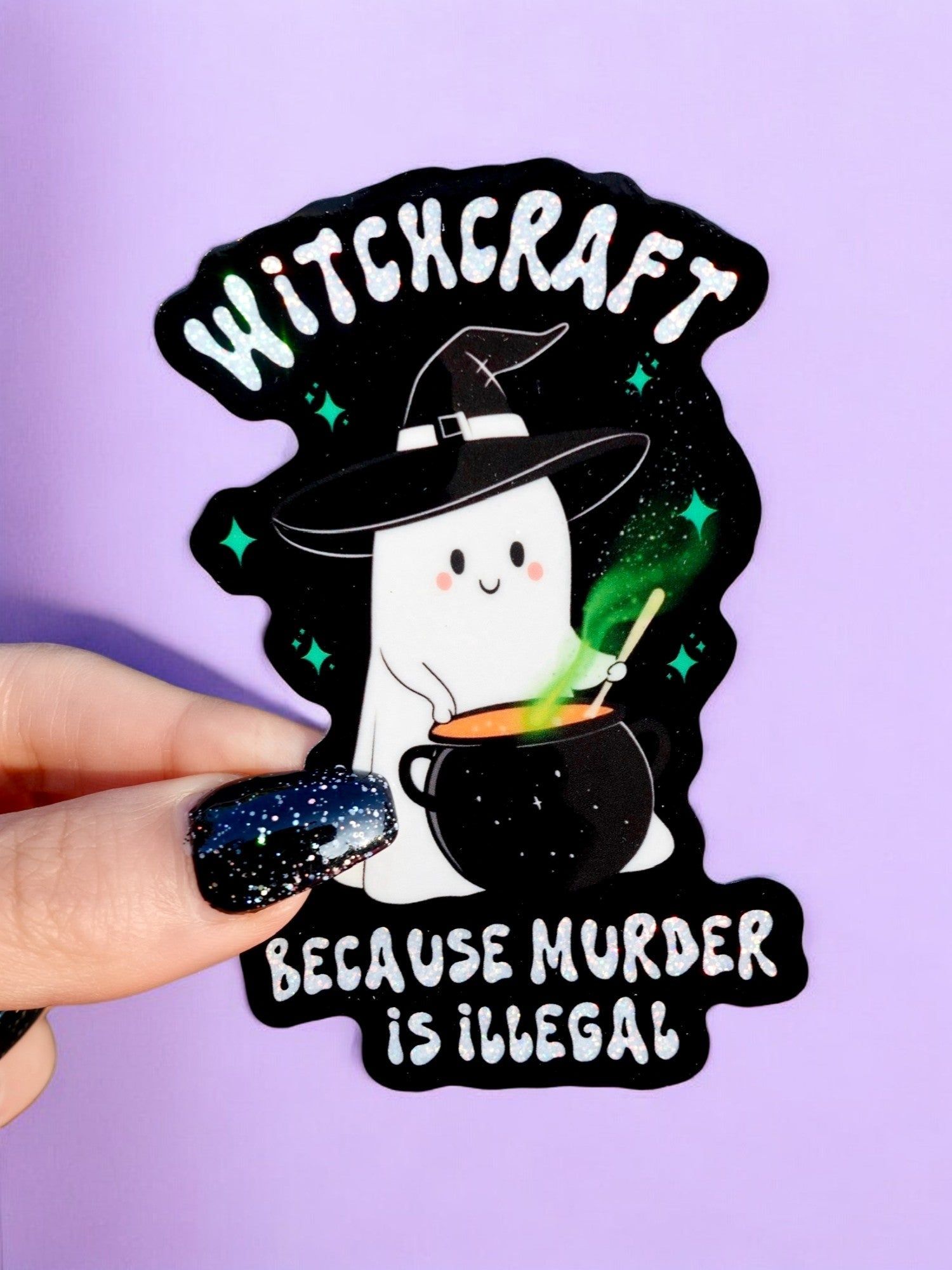 Witchcraft Because Murder Is Illegal Halloween Sticker - UntamedEgo LLC.