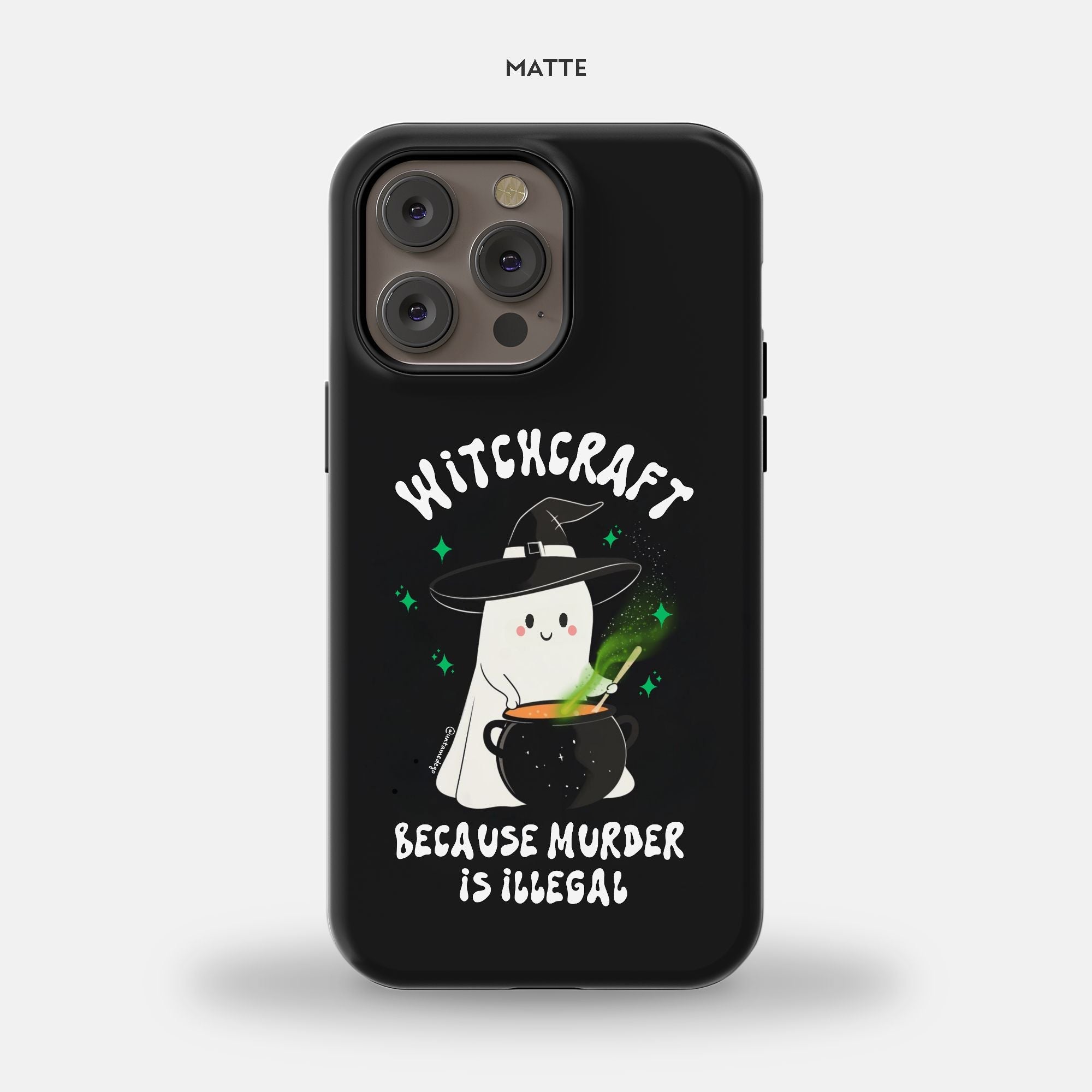 Witchcraft Because Murder Is Illegal iPhone 14 Pro Max MagSafe Tough Case - UntamedEgo LLC.