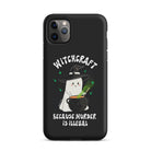 Witchcraft Because Murder Is Illegal Tough Case for iPhone® - UntamedEgo LLC.