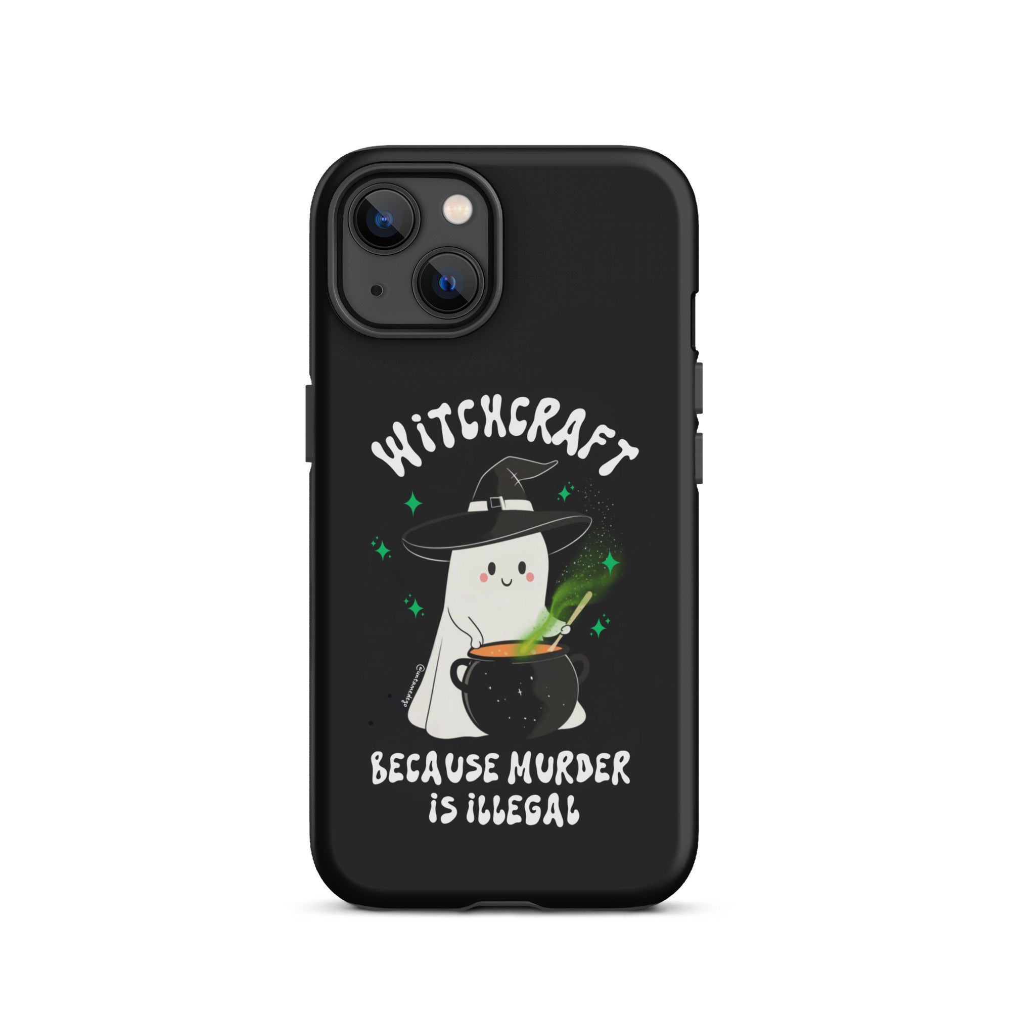Witchcraft Because Murder Is Illegal Tough Case for iPhone® - UntamedEgo LLC.