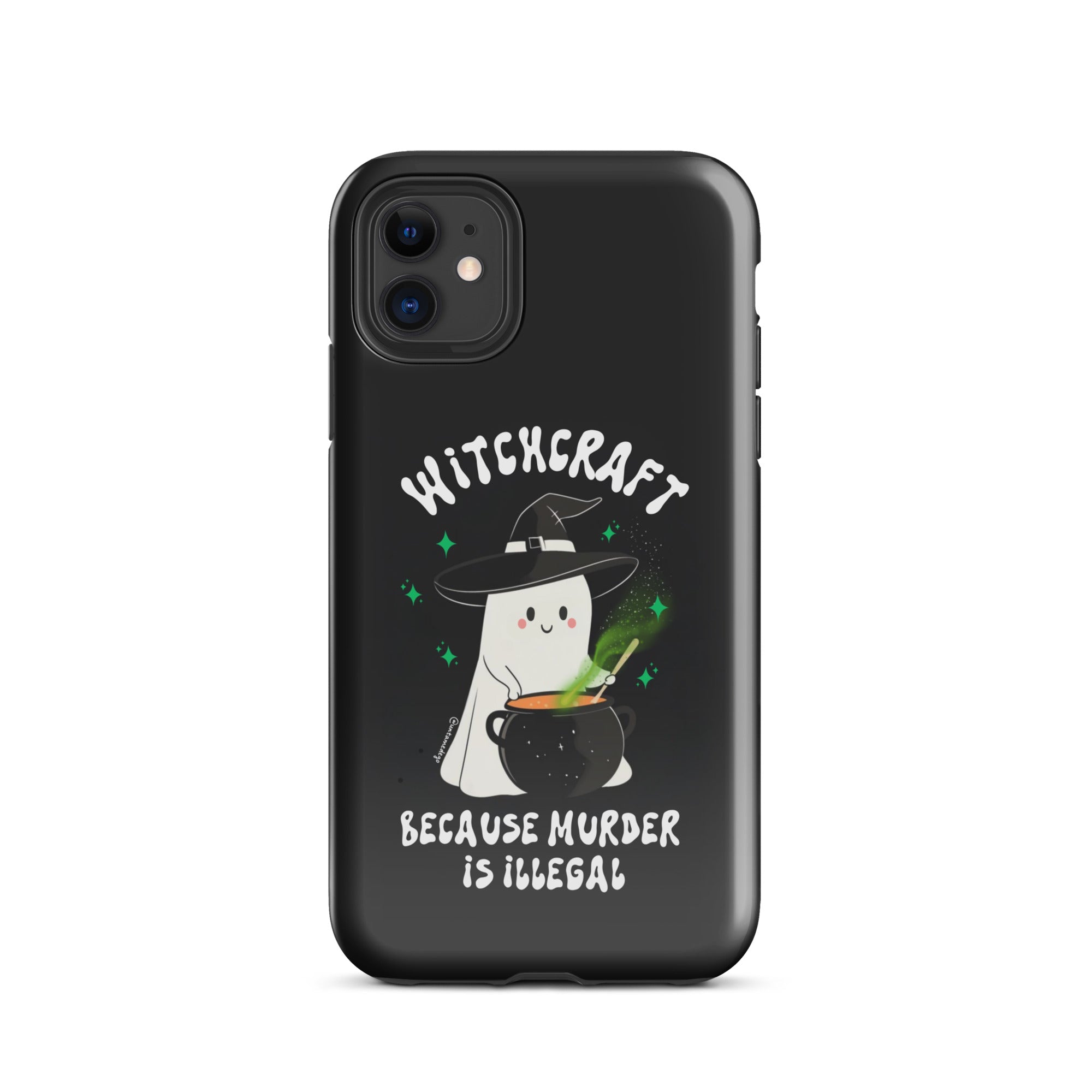 Witchcraft Because Murder Is Illegal Tough Case for iPhone® - UntamedEgo LLC.