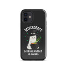 Witchcraft Because Murder Is Illegal Tough Case for iPhone® - UntamedEgo LLC.