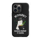 Witchcraft Because Murder Is Illegal Tough Case for iPhone® - UntamedEgo LLC.