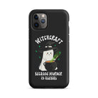 Witchcraft Because Murder Is Illegal Tough Case for iPhone® - UntamedEgo LLC.