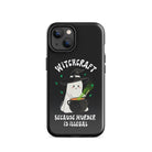 Witchcraft Because Murder Is Illegal Tough Case for iPhone® - UntamedEgo LLC.