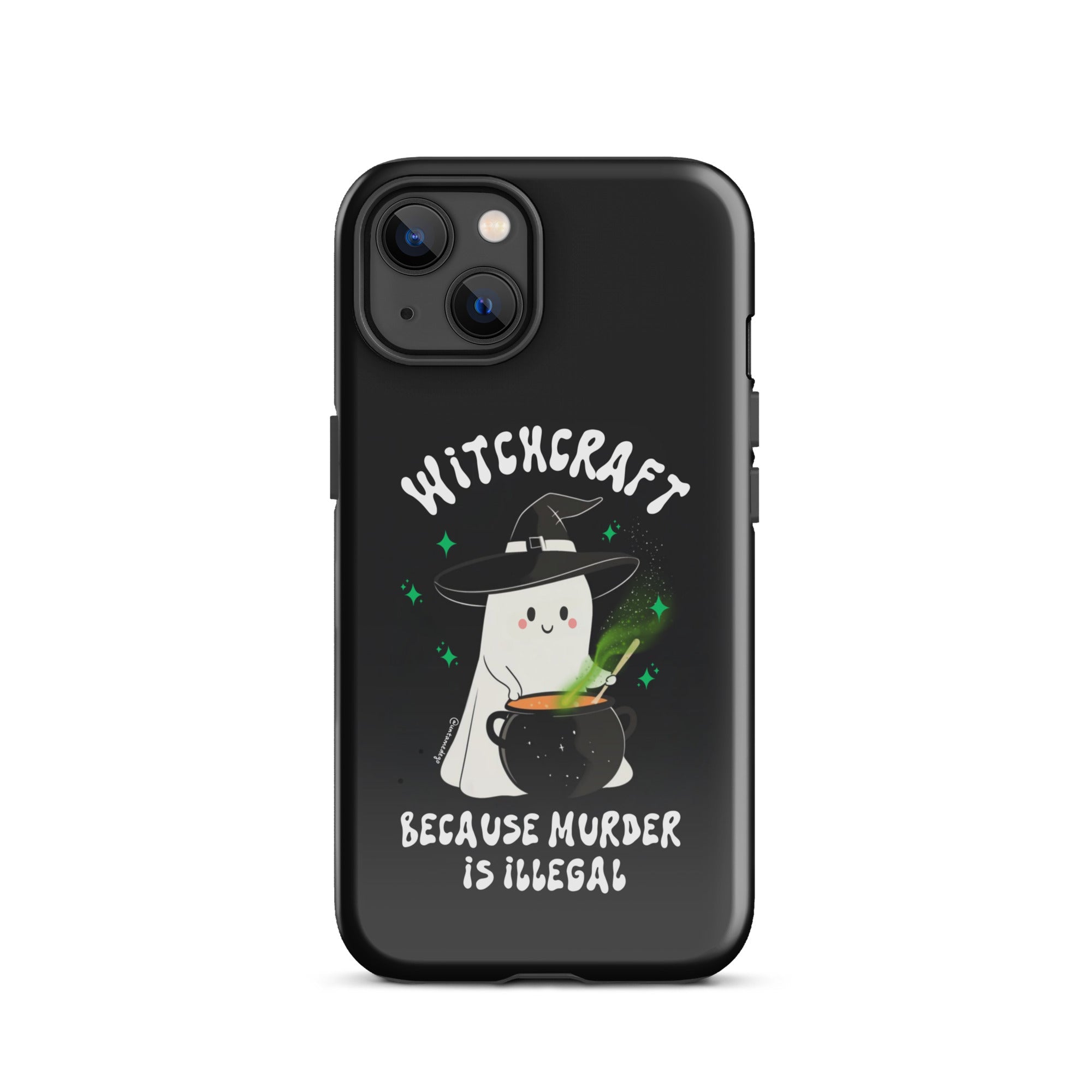 Witchcraft Because Murder Is Illegal Tough Case for iPhone® - UntamedEgo LLC.