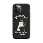Witchcraft Because Murder Is Illegal Tough Case for iPhone® - UntamedEgo LLC.