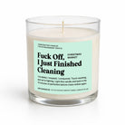 A 12.5 oz soy candle in a clear glass jar with a humorous label that reads 'F*ck Off, I Just Finished Cleaning' by Antamereo, on a white background.