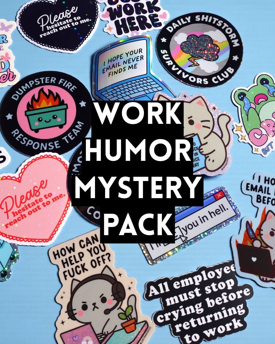 Work Humor Mystery Sticker Pack - UntamedEgo LLC.