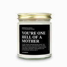 You Are One Hell Of A Mother Message Candle - UntamedEgo LLC.