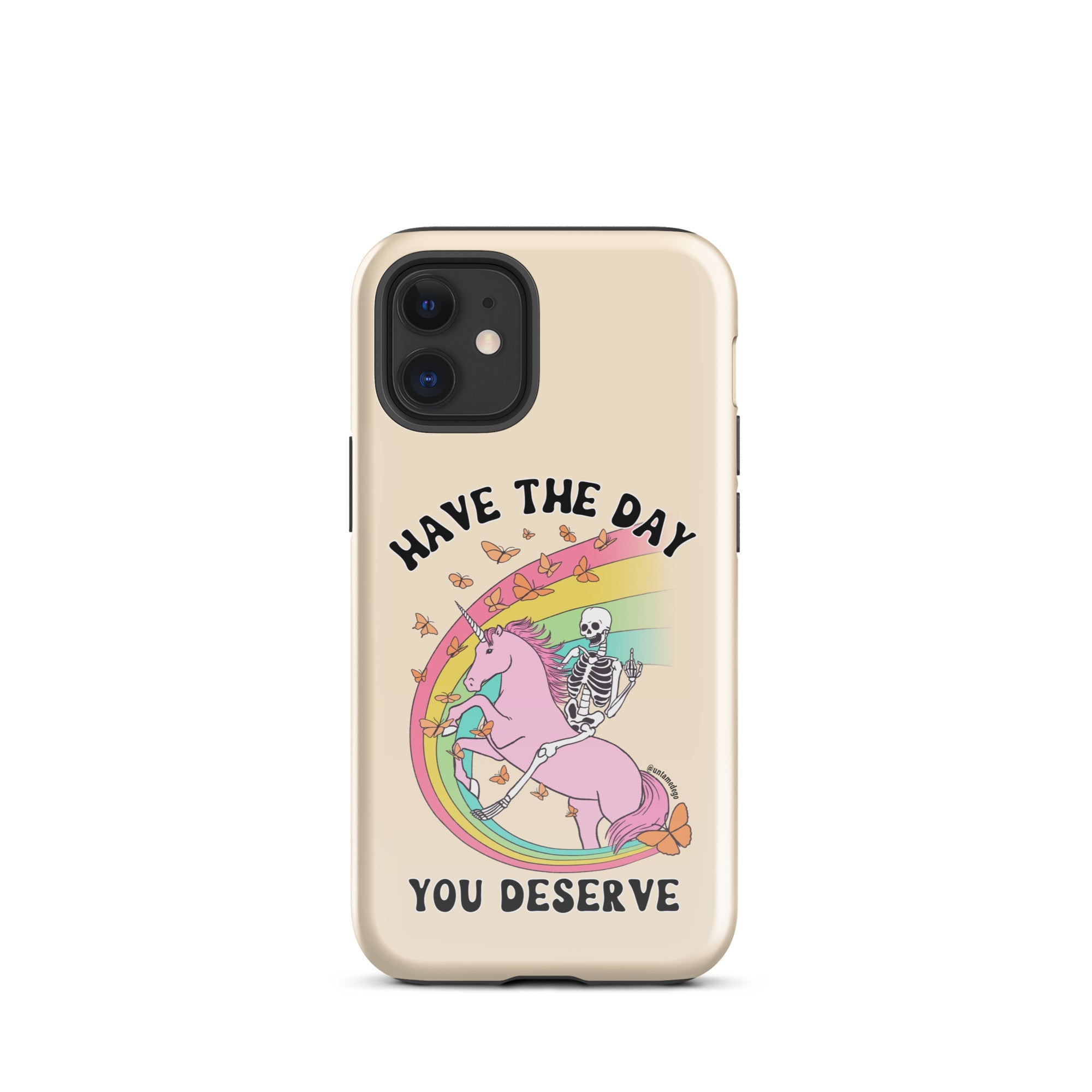 You Don't Have To Die To Be Dead To Me Tough Case for iPhone® - UntamedEgo LLC.