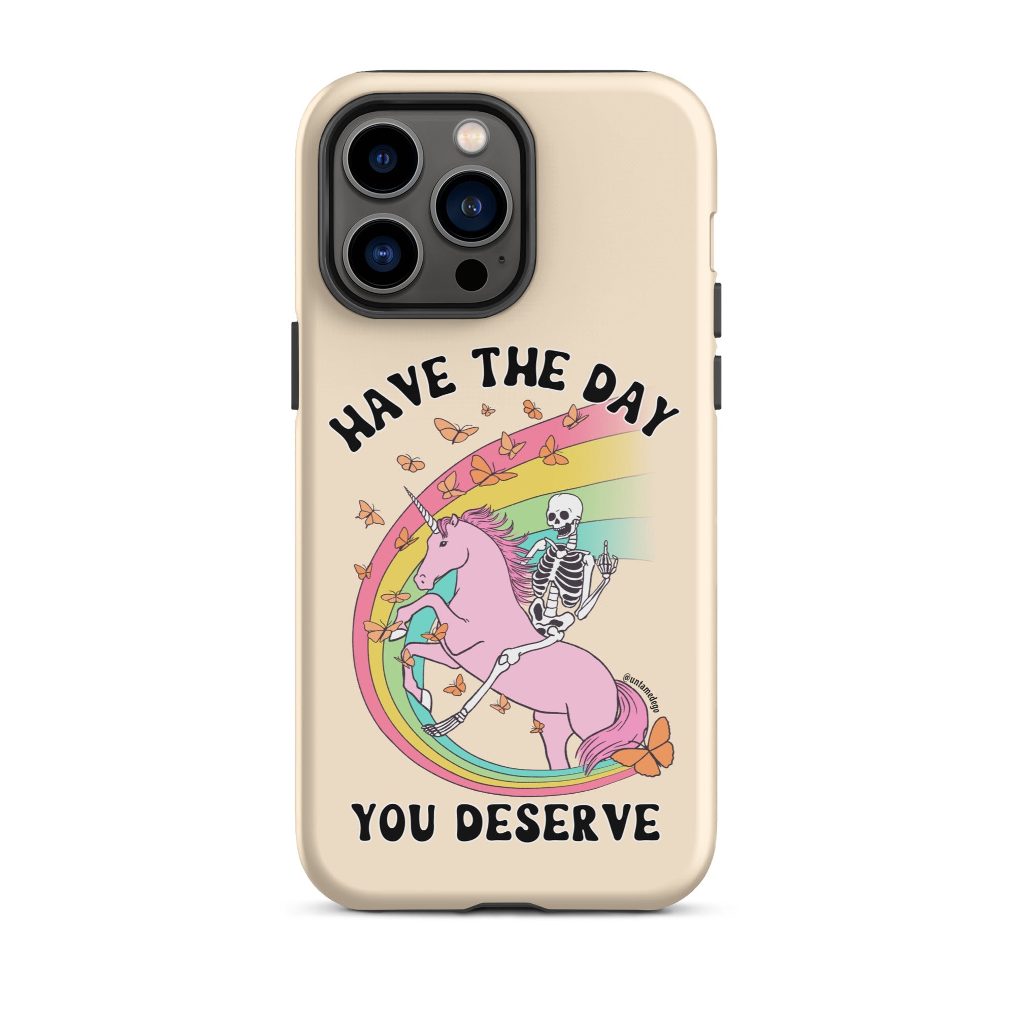 You Don't Have To Die To Be Dead To Me Tough Case for iPhone® - UntamedEgo LLC.