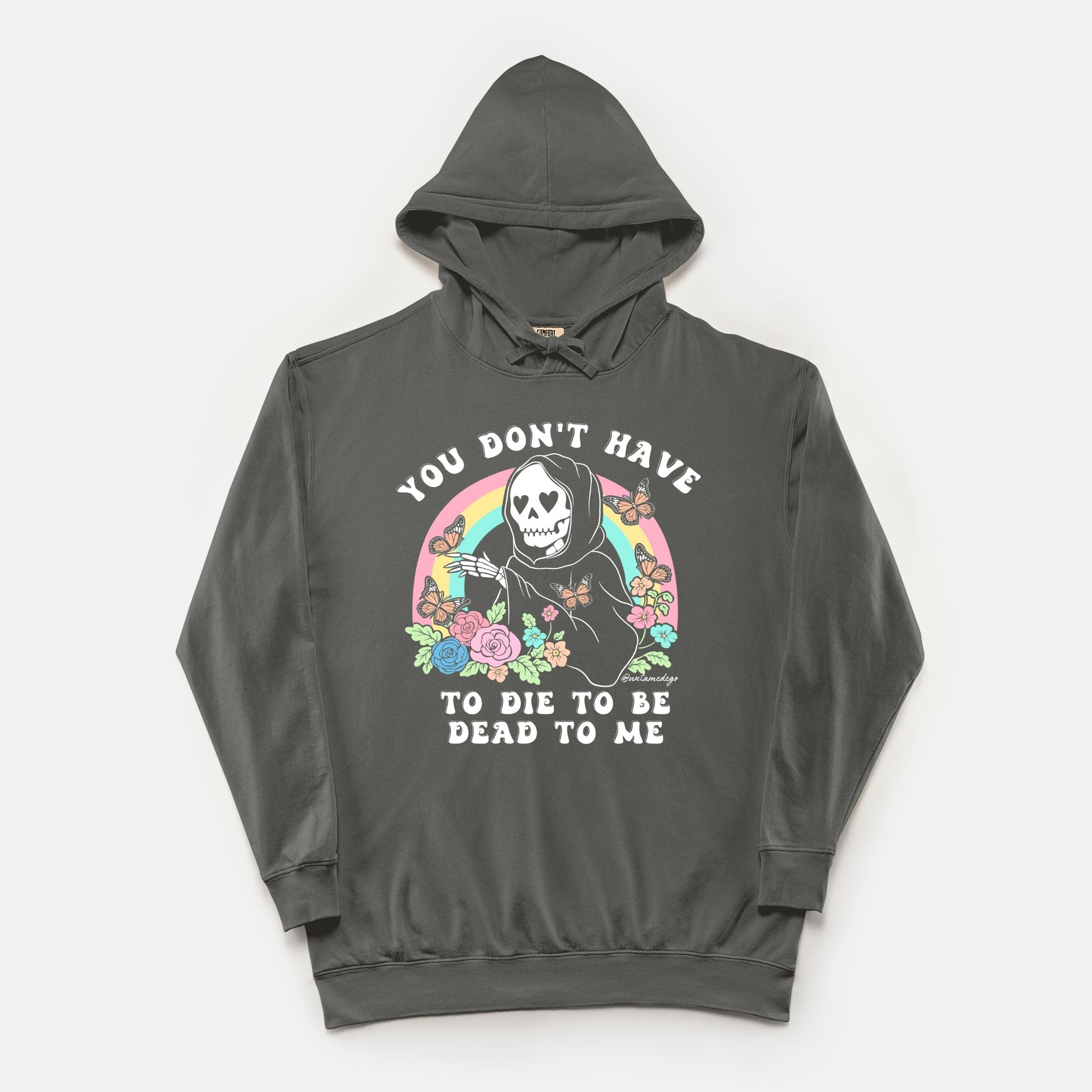 You Don't Have To Die To Be Dead To Me Vintage Hoodie - UntamedEgo LLC.