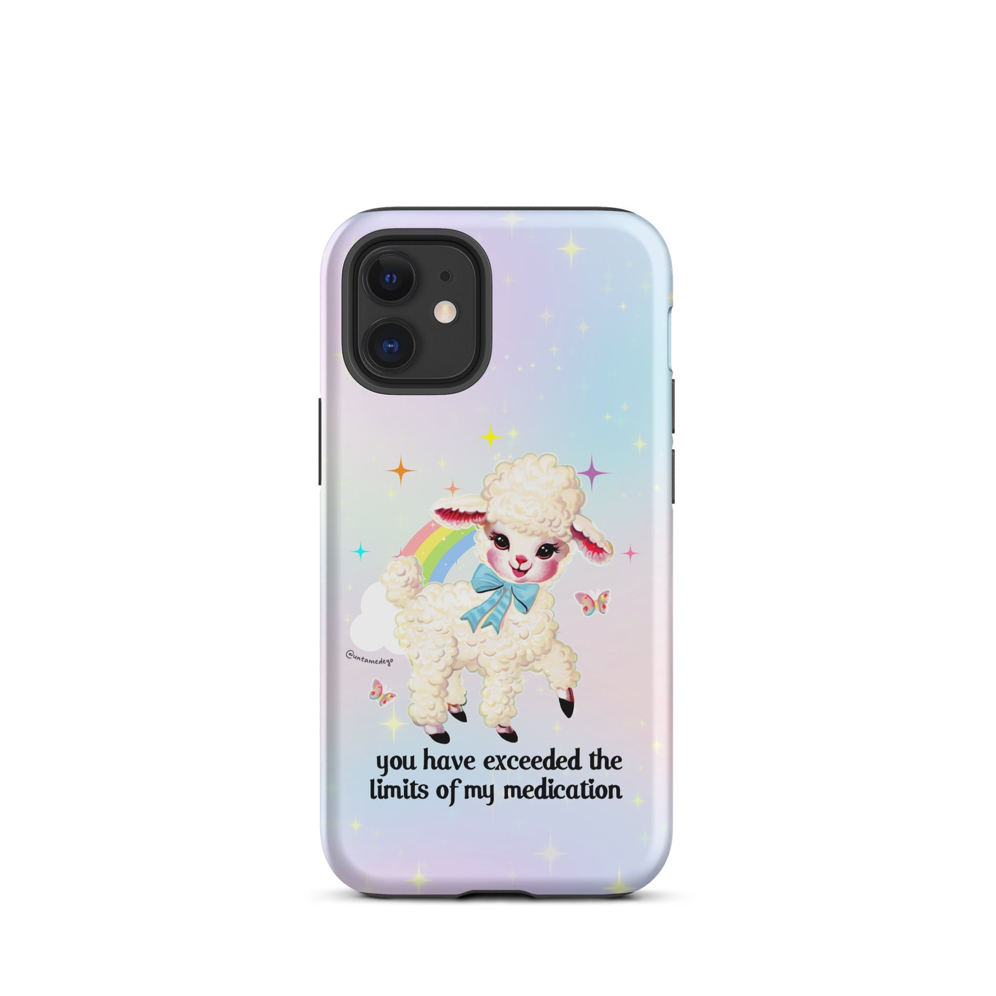 You Have Exceeded The Limits Of My Medication Tough Case for iPhone® - UntamedEgo LLC.