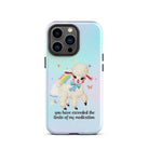 You Have Exceeded The Limits Of My Medication Tough Case for iPhone® - UntamedEgo LLC.