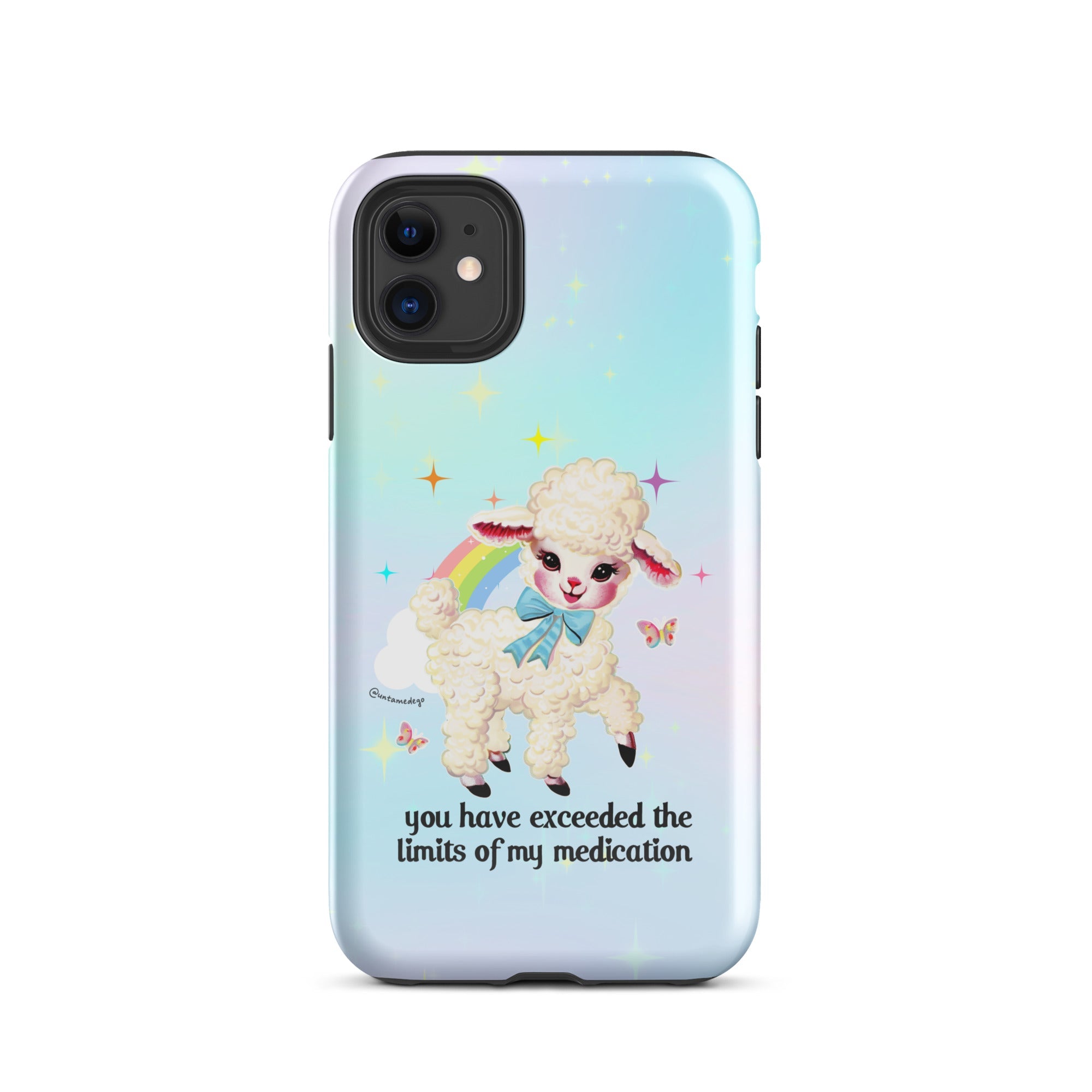You Have Exceeded The Limits Of My Medication Tough Case for iPhone® - UntamedEgo LLC.