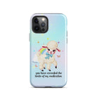 You Have Exceeded The Limits Of My Medication Tough Case for iPhone® - UntamedEgo LLC.